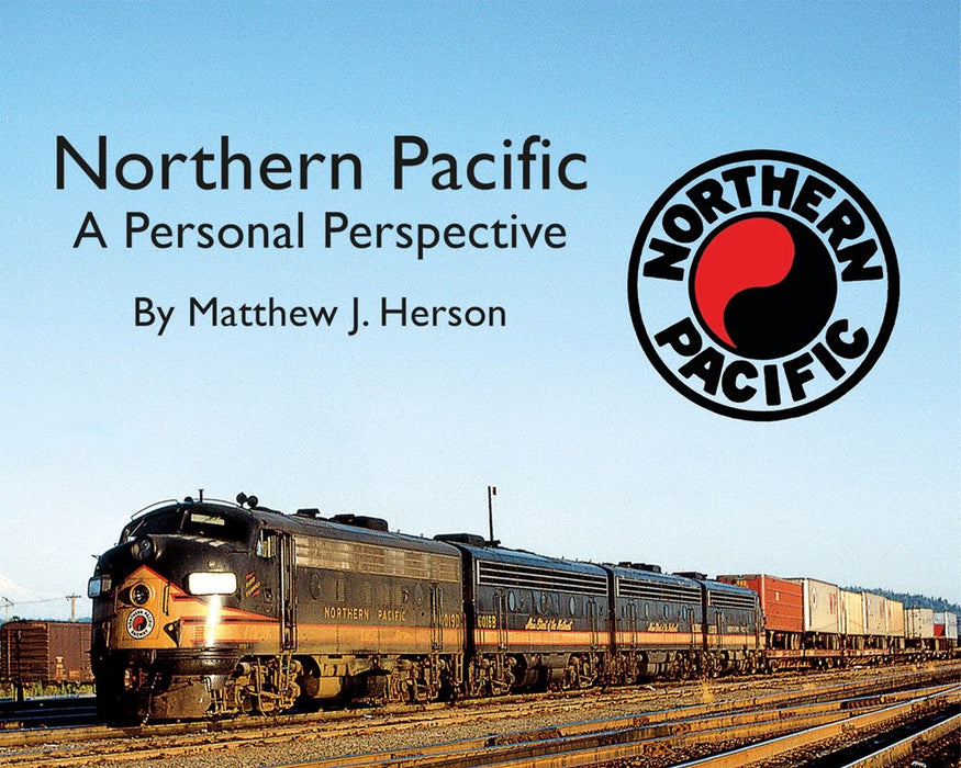 Morning Sun Books Inc. 5720 Northern Pacific – A Personal Perspective (Softcover)