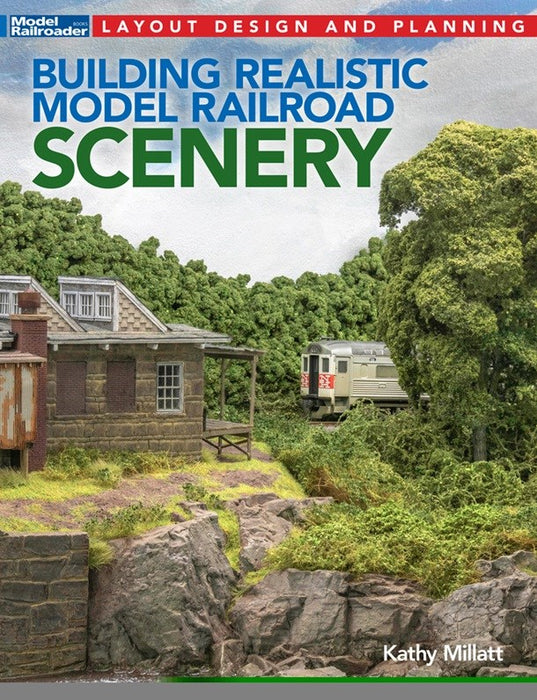 Kalmbach Media 12835 Building Realistic Model Railroad Scenery - Softcover, 192 Pages