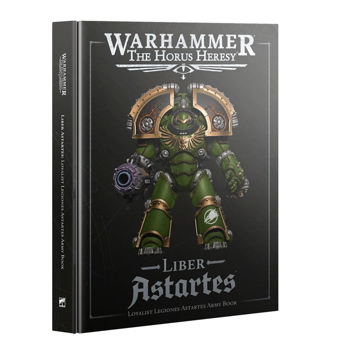 Horus Heresy 31-30 Liber Astartes: Loyalist Legiones Astartes Army Book