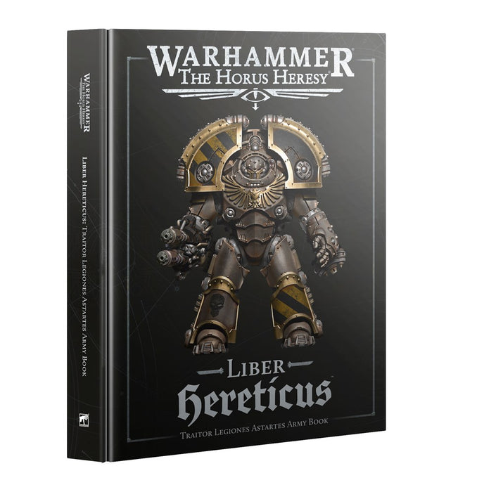 Horus Heresy 31-31 Liber Hereticus: Traitor Legiones Astartes Army Book