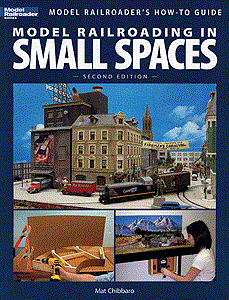 Kalmbach Media 12442 Model Railroading in Small Spaces: Second Edition