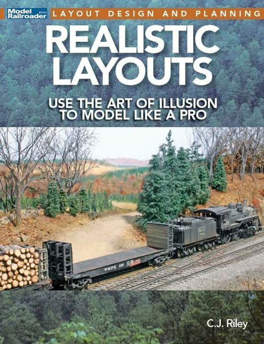 Kalmbach Media 12828 Realistic Layouts: Use The Art Of Illusion To Model Like A Pro