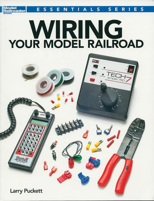 Firecrown (Kalmbach) 12491 Wiring Your Model Railroad - Softcover, 128 Pages